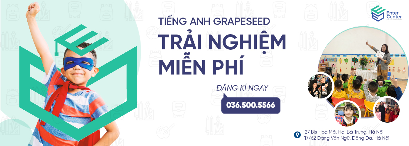 TRẢI NGHIỆM TIẾNG ANH GRAPESEED - Enter Center